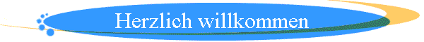 Herzlich willkommen